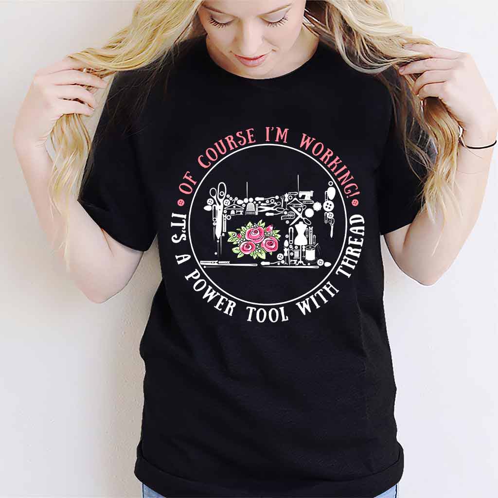 I'm Working - Sewing T-shirt And Hoodie 082021
