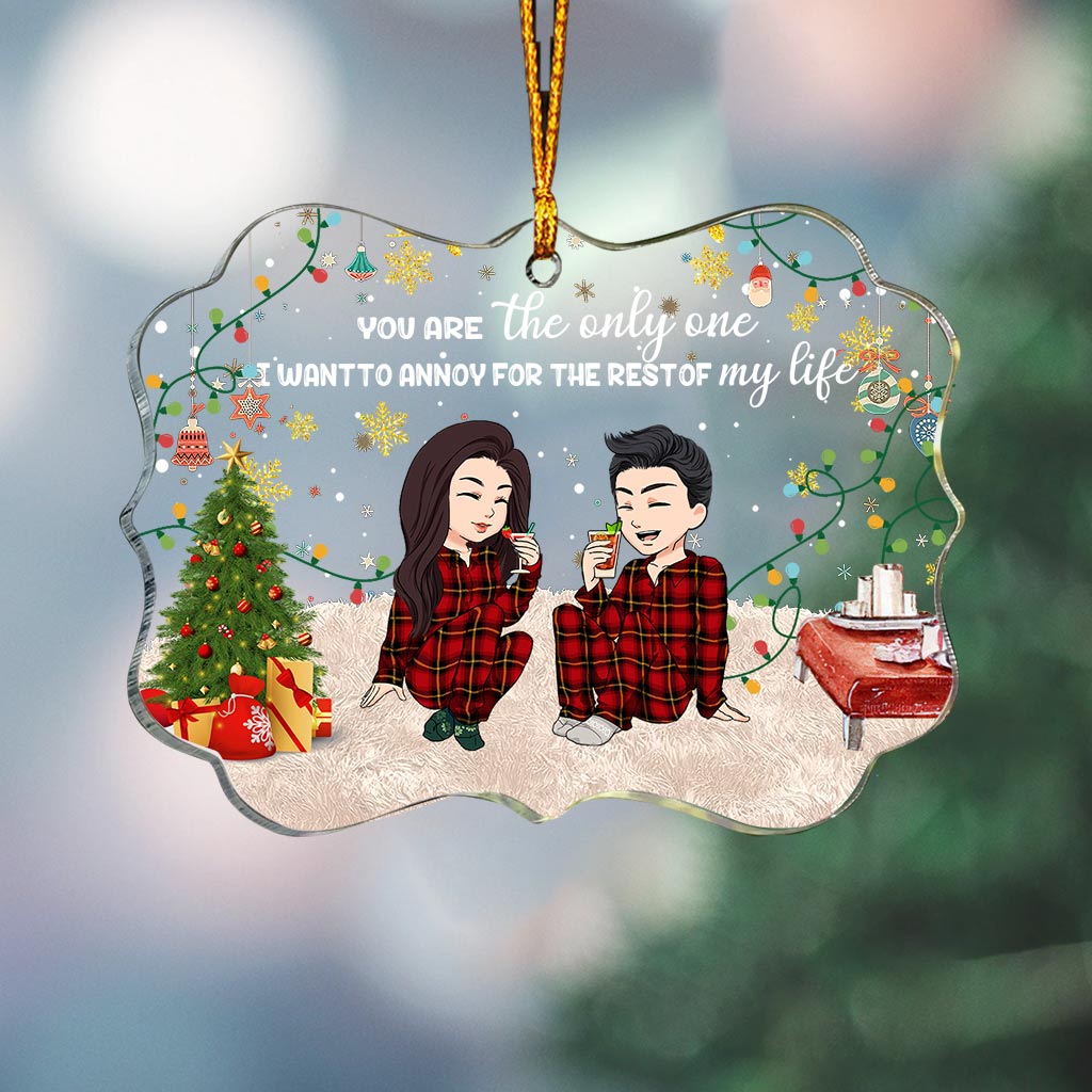 You Are The Only One I Want To Annoy - Personalized Couple Transparent Ornament