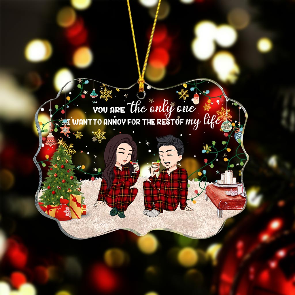 You Are The Only One I Want To Annoy - Personalized Couple Transparent Ornament