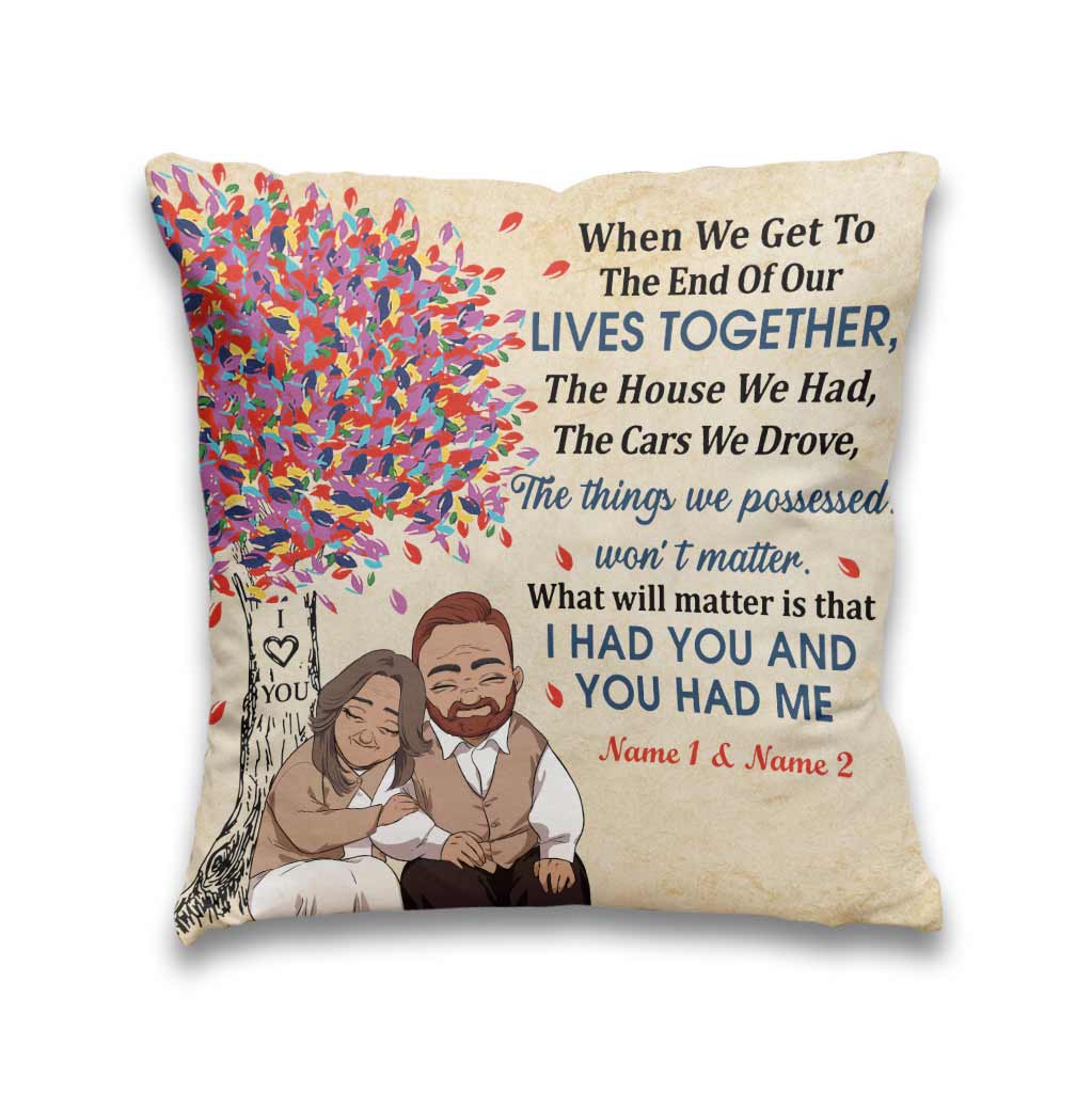 I Had You And You Had Me - Personalized Couple Throw Pillow