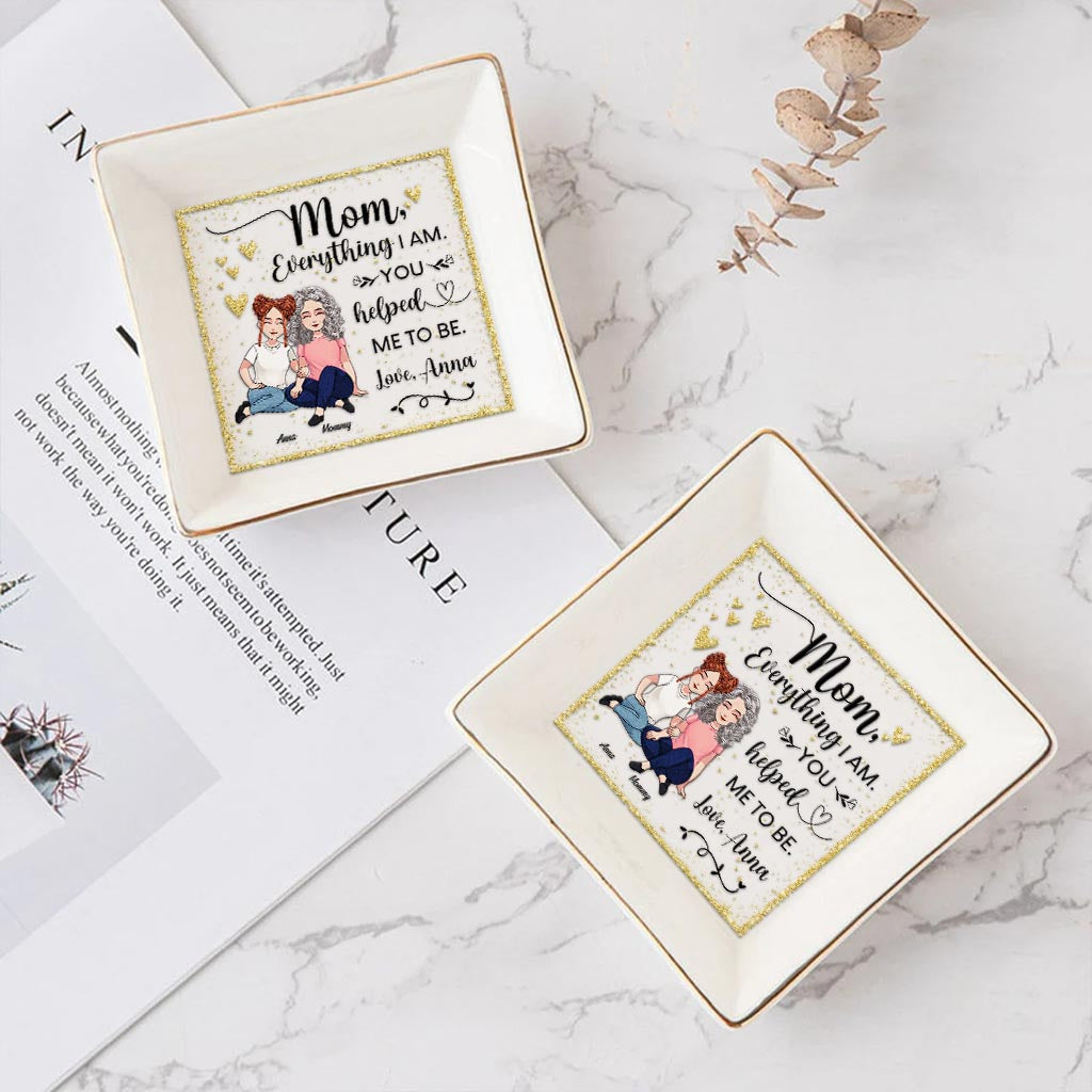 You Helped Me To Be - Personalized Mother Jewelry Dish