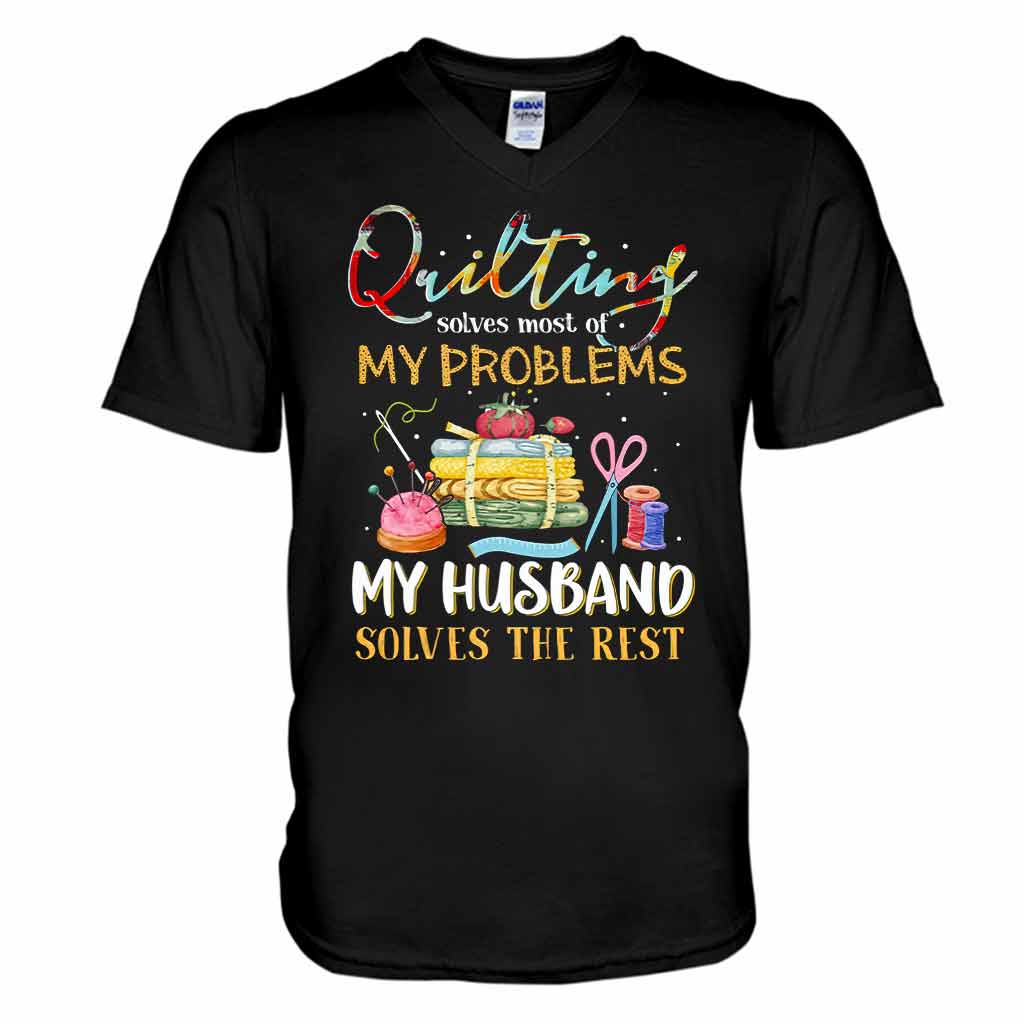 Quilting Solves Problems - Sewing T-shirt And Hoodie 092021