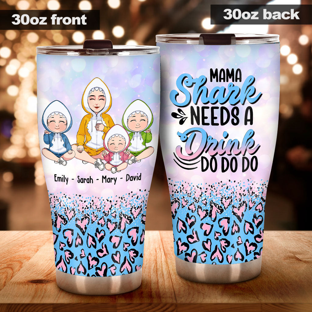 Mama Shark Need A Drink - Personalized Mother's Day Mother Tumbler