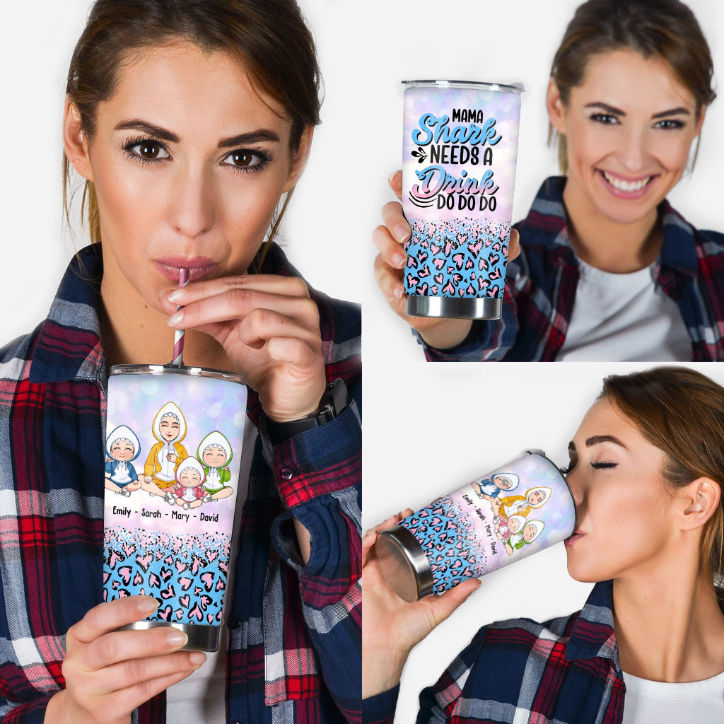 Mama Shark Need A Drink - Personalized Mother's Day Mother Tumbler