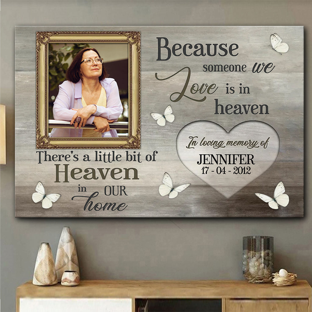 Because Someone We Love Is In Heaven - Personalized Memorial Canvas And Poster