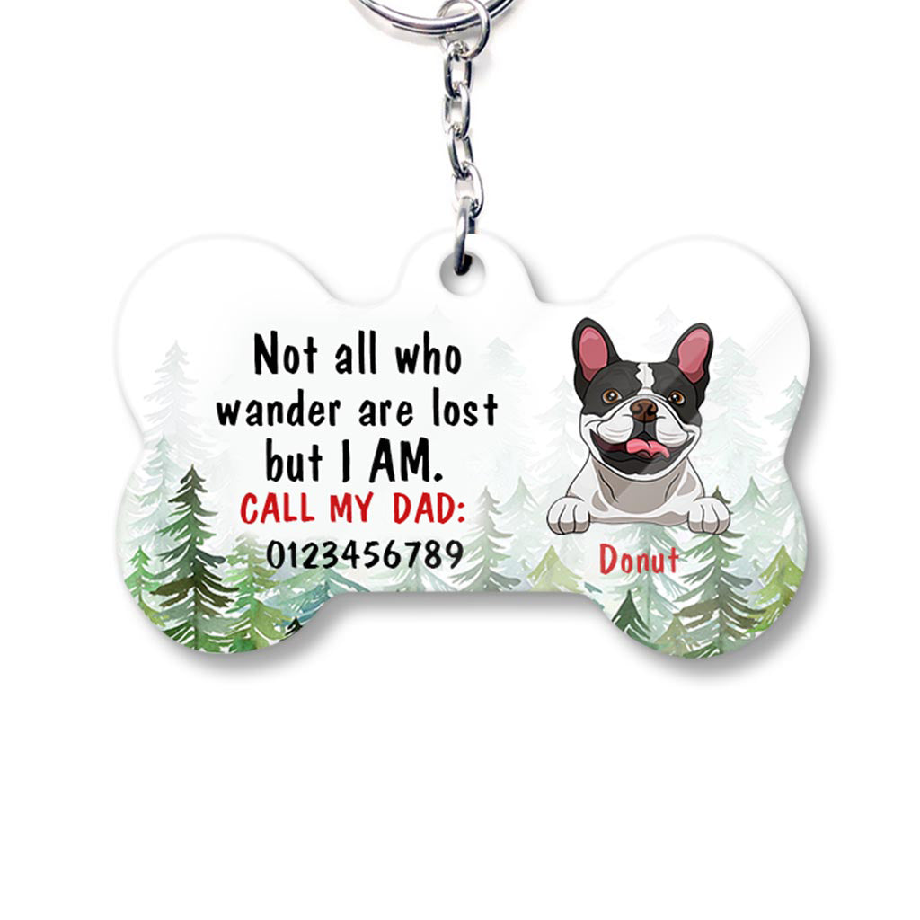 Not All Who Wander Are Lost - Personalized Dog Keychain