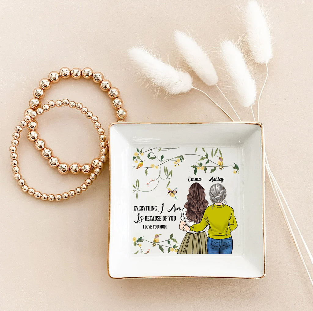 Everything I Am - Personalized Mother's Day Mother Jewelry Dish