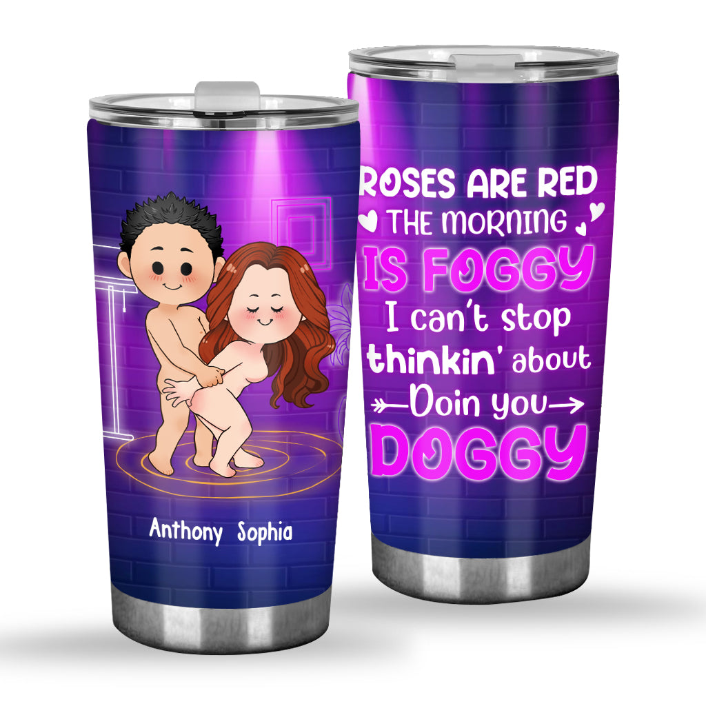 Roses Are Red The Morning Is Foggy - Personalized Couple Tumbler