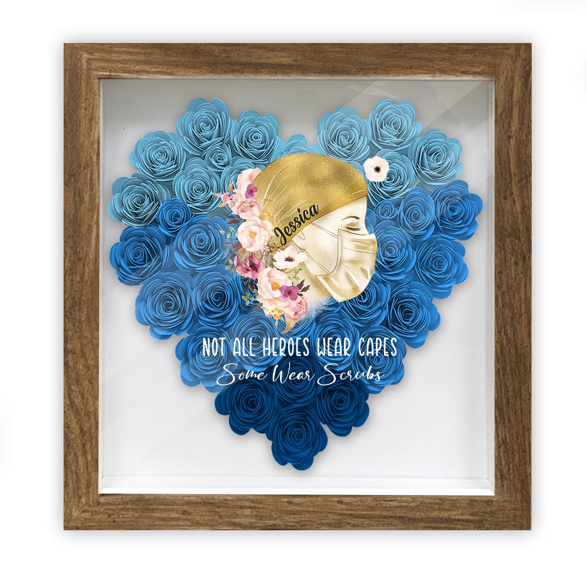 Not All Heroes Wear Capes - Personalized Nurse Flower Shadow Box