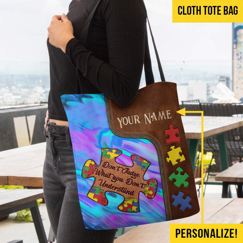 Don't Judge What You Don't Understand - Autism Awareness Personalized Tote Bag