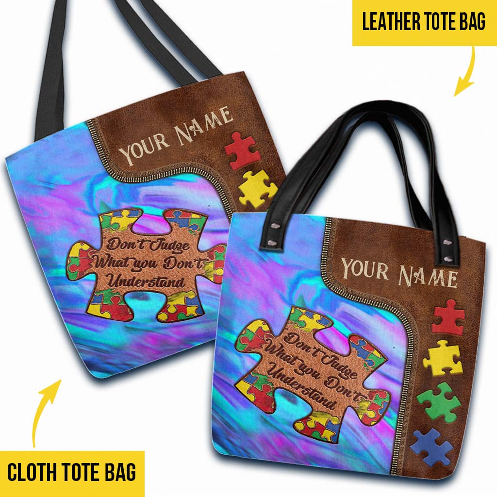 Don't Judge What You Don't Understand - Autism Awareness Personalized Tote Bag