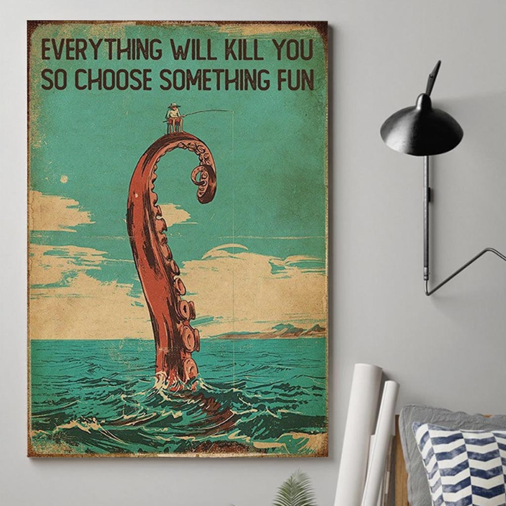Everything Will Kill - Fishing Poster 112021