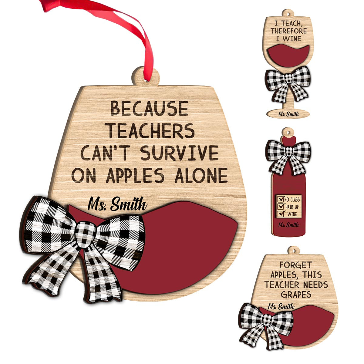 Because Teachers Can't Survive From Apples Alone - Personalized Teacher 2 Layered Piece Ornament