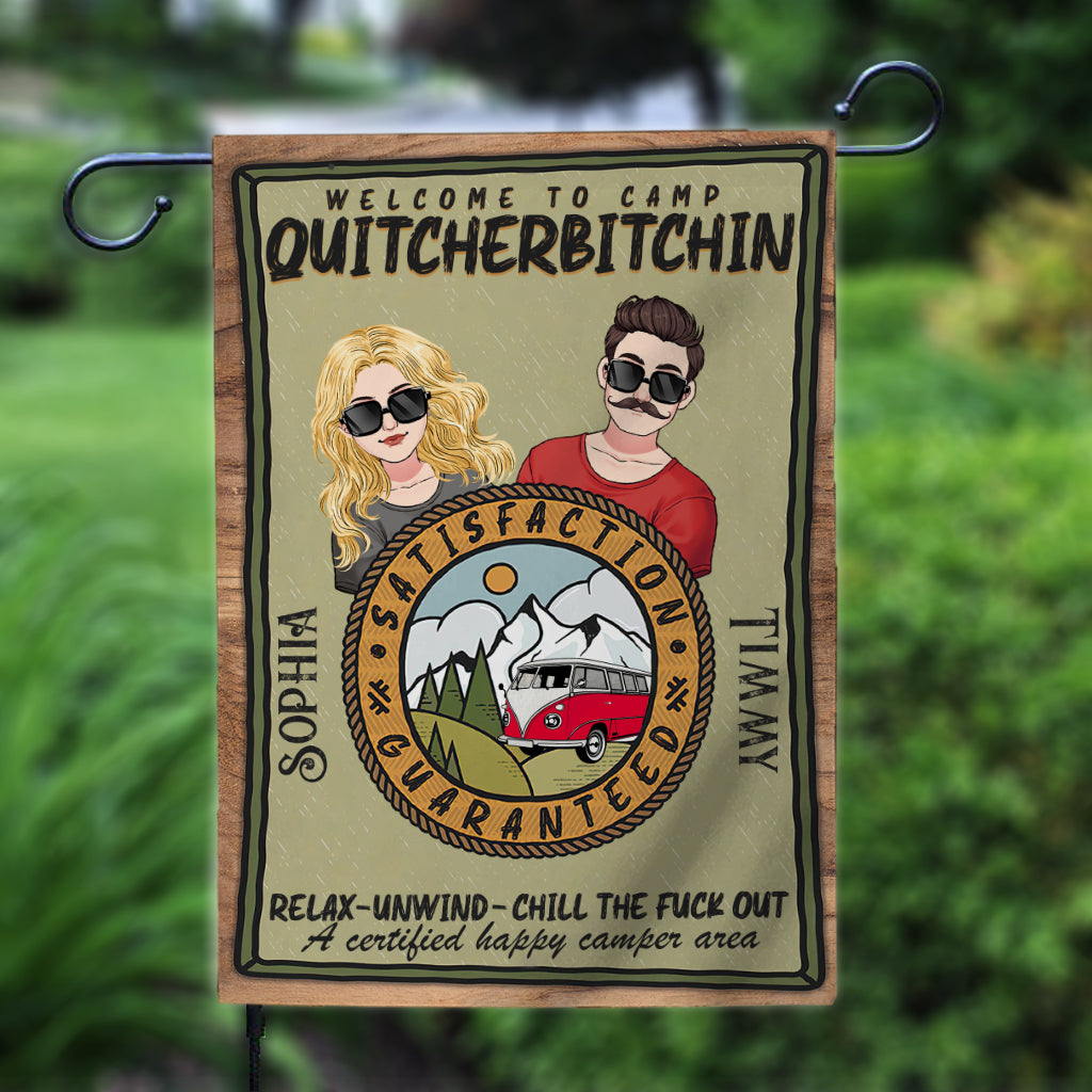 Welcome To Camp Quitcherbitchin - Personalized Camping Garden Flag