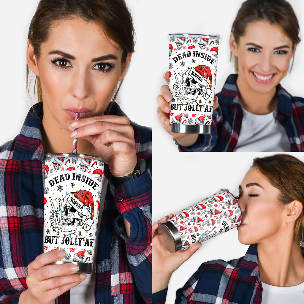 Dead Inside But Jolly AF - Personalized Skull Tumbler