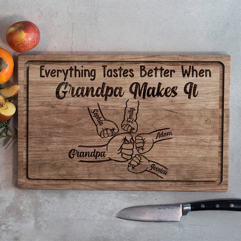 Everything Tastes Better When Grandpa Makes It - Personalized Grandpa Cutting Board