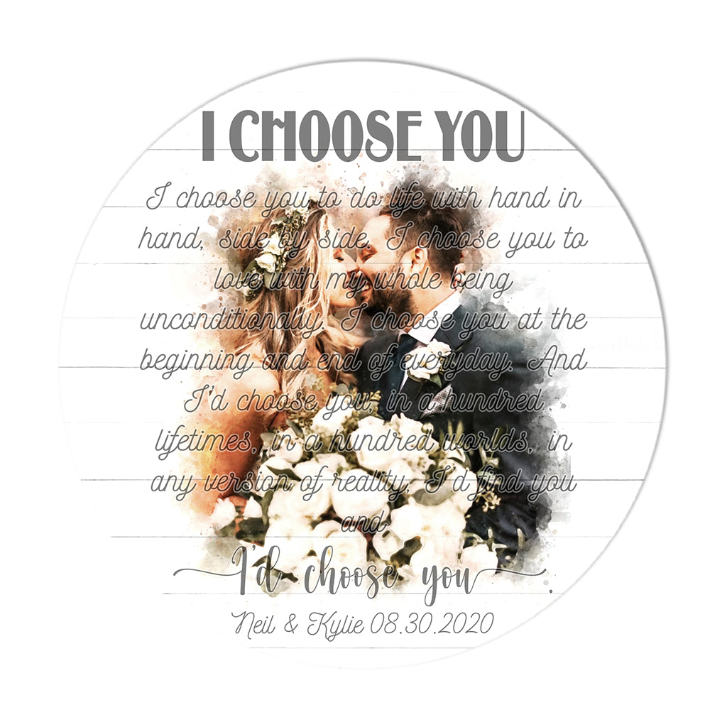 I Choose You - Personalized Husband And Wife Round Wood Sign