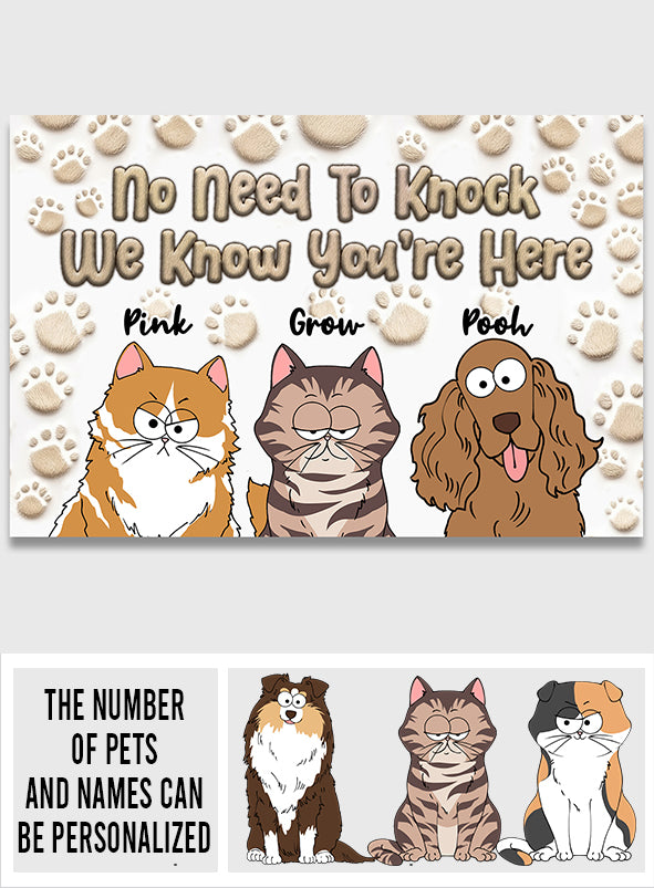 No Need To Knock We Know You’re Here - Personalized Dog Doormat