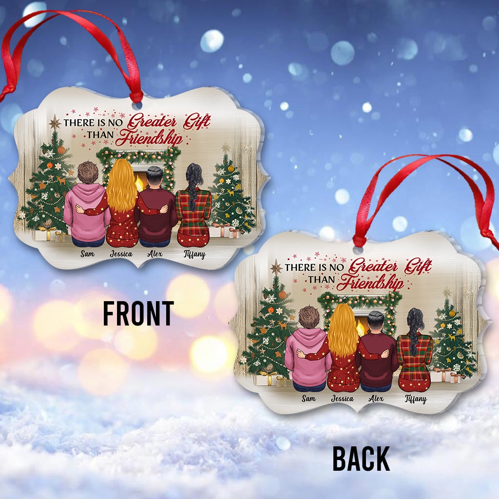 There Is No Greater Gift Than Friendship - Personalized Bestie Ornament