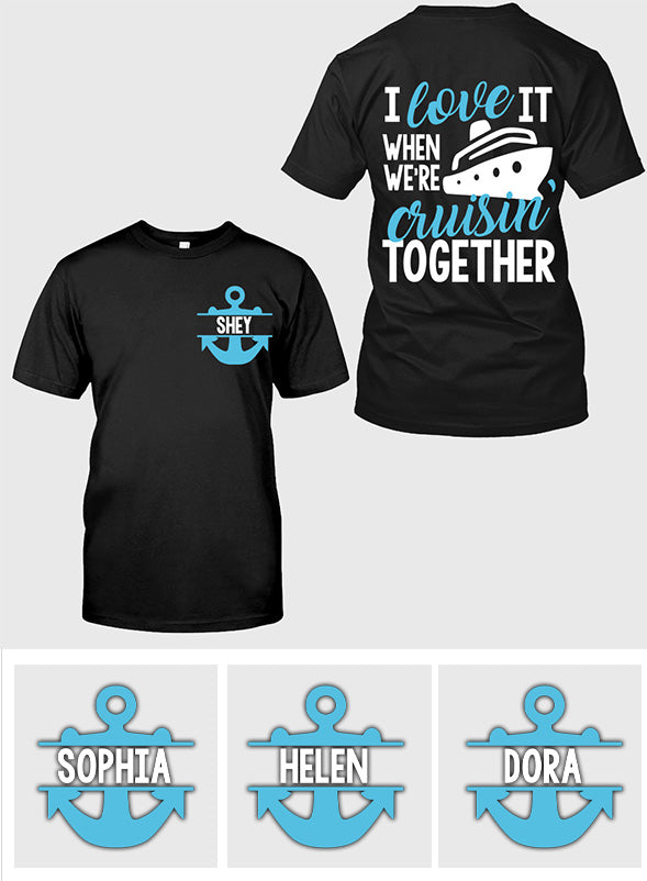 Ich liebe es, wenn wir zusammen auf Kreuzfahrt gehen – personalisiertes Kreuzfahrt-T-Shirt und Hoodie