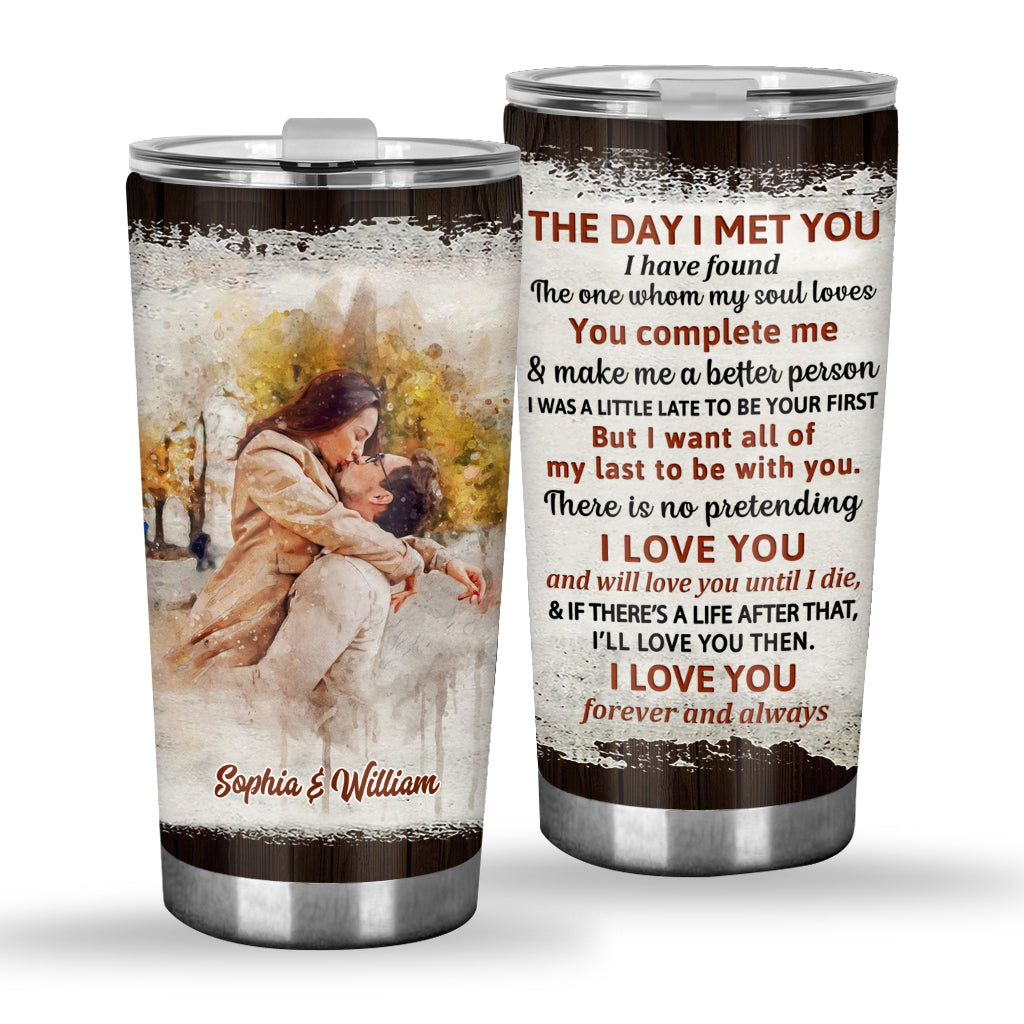 The Day I Met You - Personalized Couple Tumbler