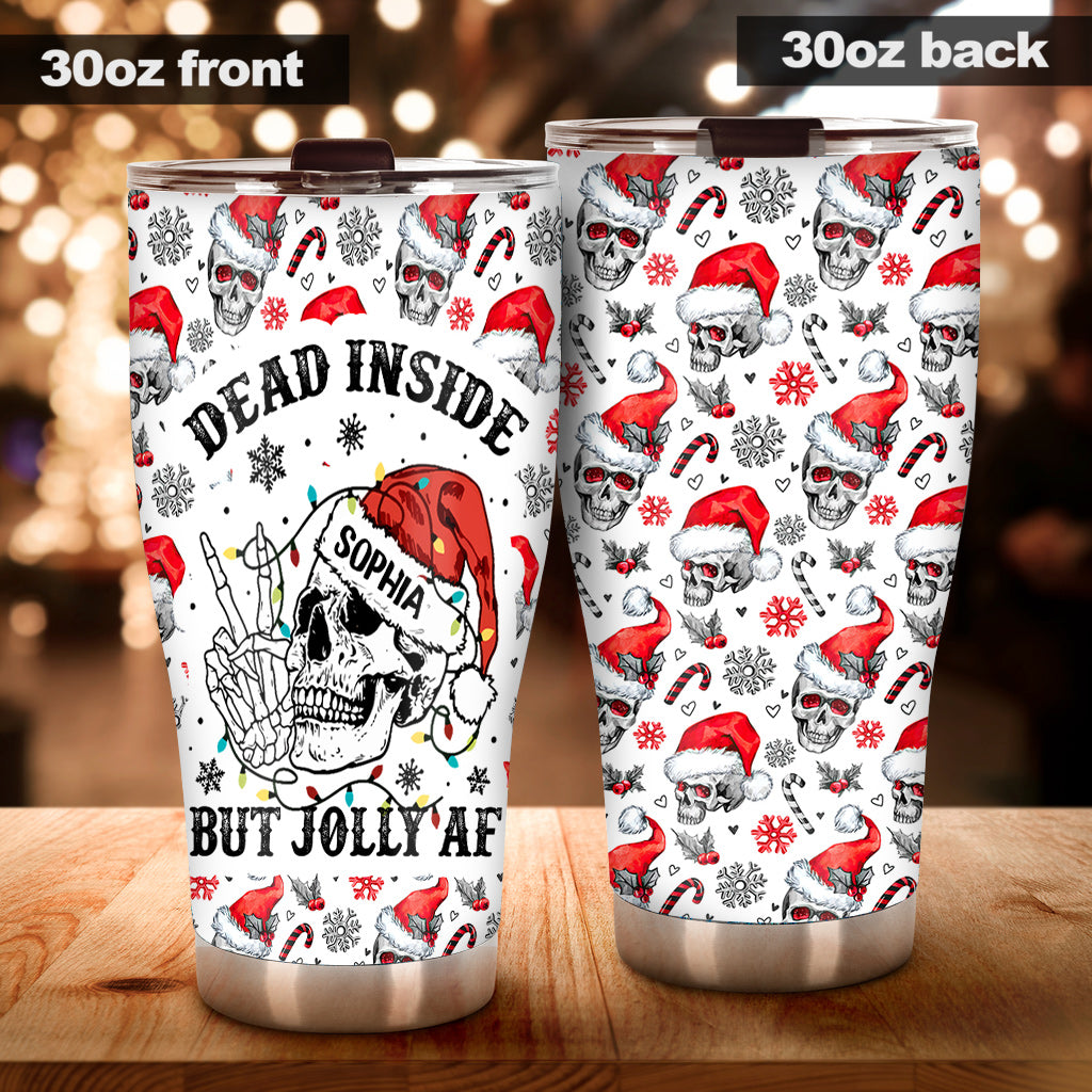 Dead Inside But Jolly AF - Personalized Skull Tumbler