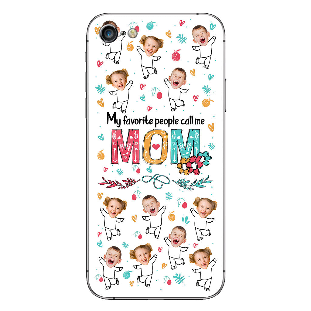 My Favorite People Call Me Nana - Gift for grandma, mom - Personalized Phone Case