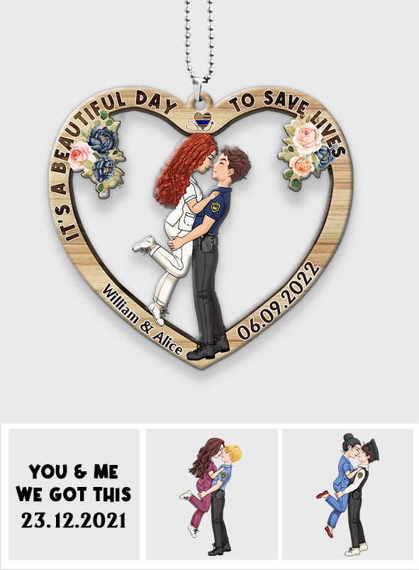 It’s A Beautiful Day To Save Lives - Personalized Couple Car Ornament
