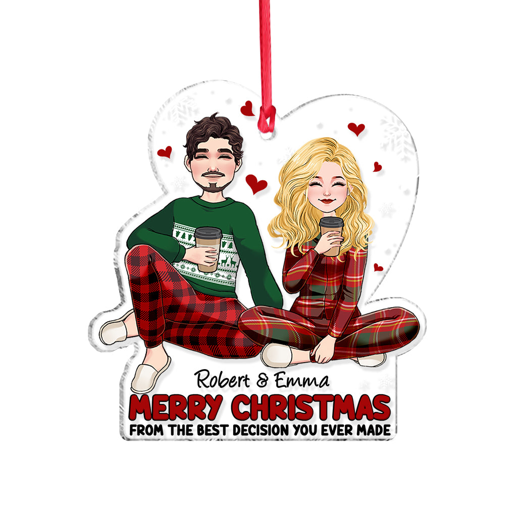 Merry Christmas From The Best Decision You Ever Made - Personalized Couple Transparent Ornament