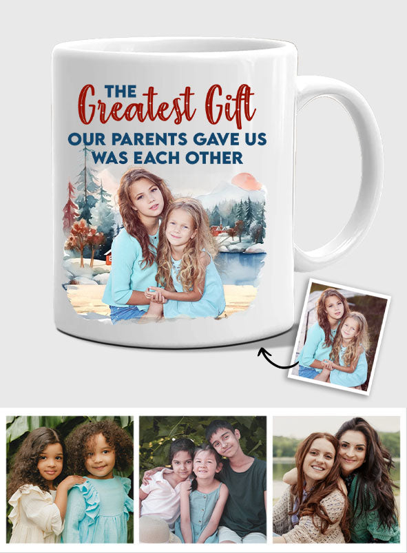 The Greatest Gift - Personalized Sibling Mug