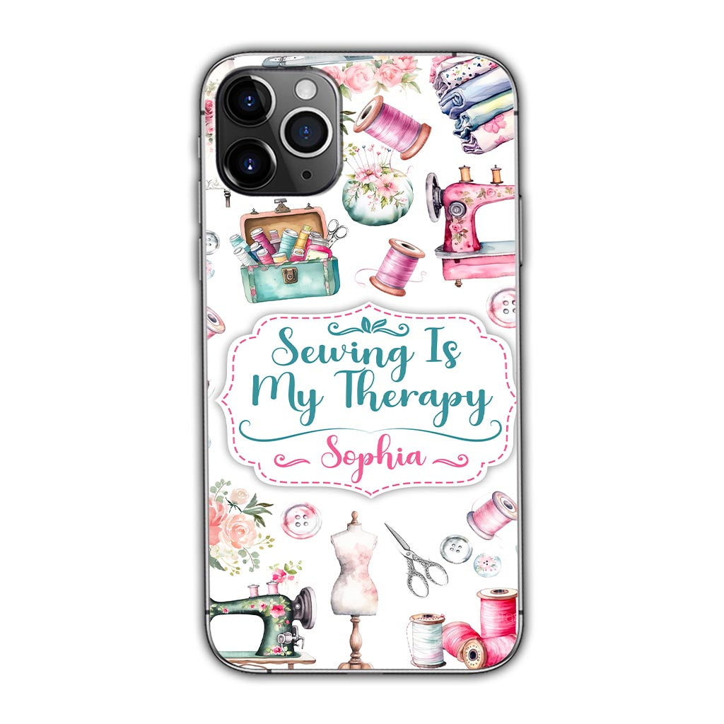 Sewing Is My Therapy - Personalized Sewing Phone Case