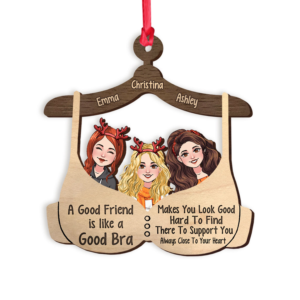 A Good Friend Is Like A Good Bra - Personalized Bestie Ornament