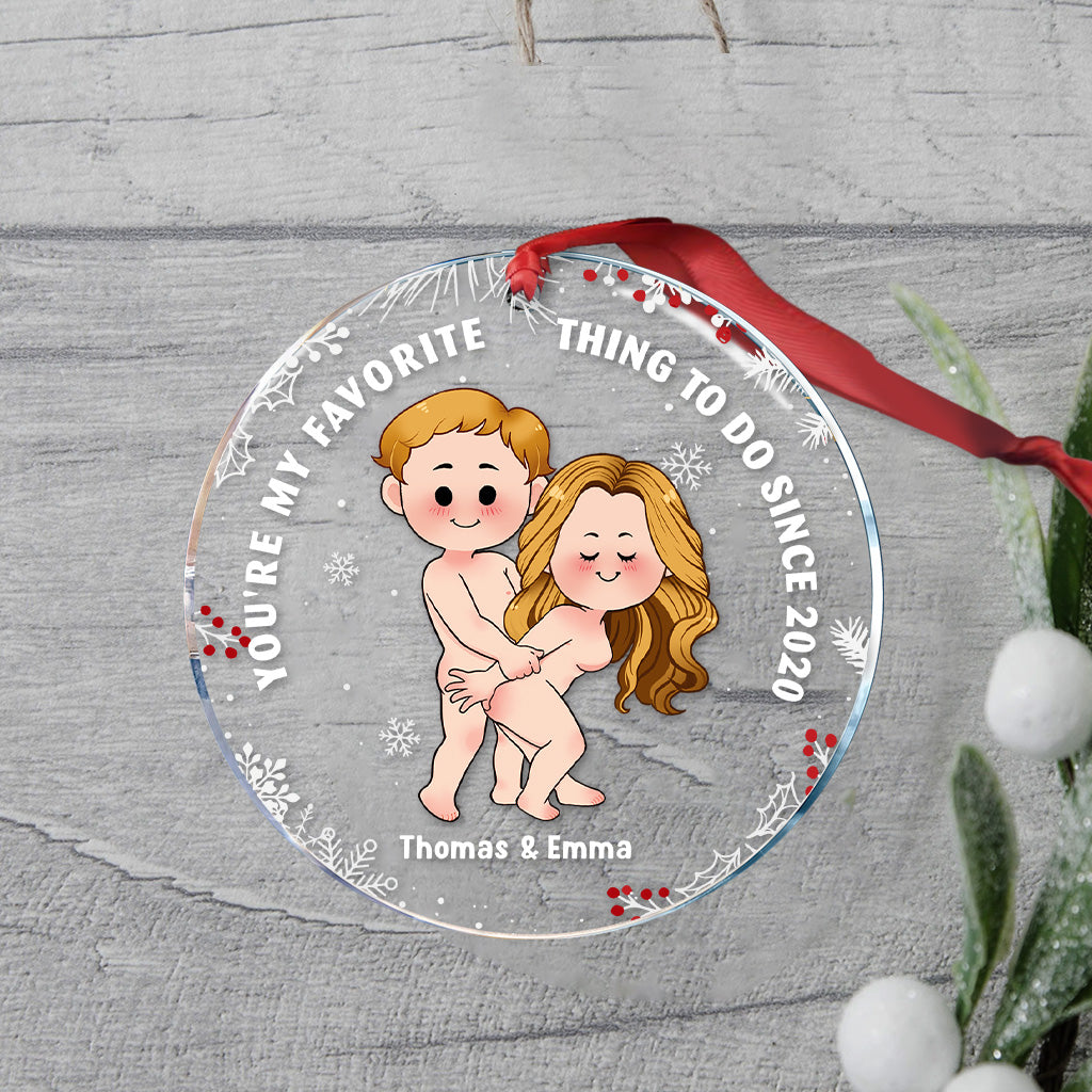 You're My Favorite - Personalized Couple Transparent Ornament