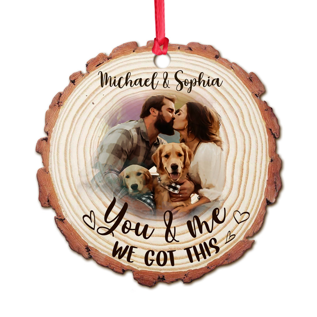 You & Me We Got This - Personalized Couple Ornament
