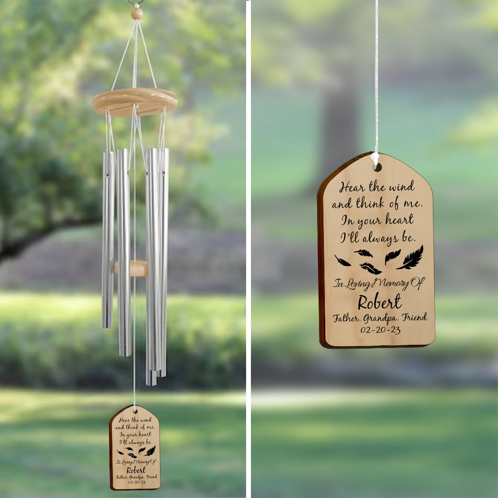 Hear The Wind And Think Of Me - Memorial gift for loss of - Personalized Wind Chime