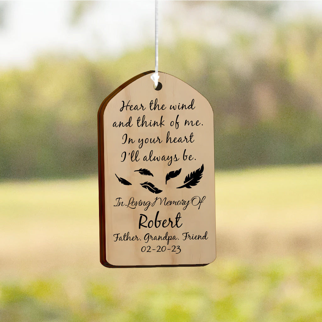 Hear The Wind And Think Of Me - Memorial gift for loss of - Personalized Wind Chime