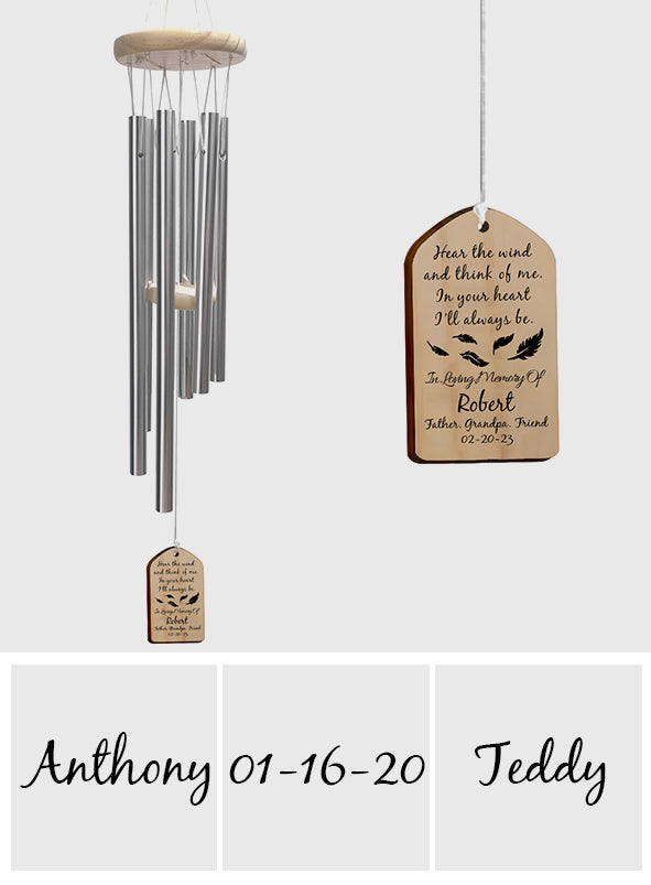 Hear The Wind And Think Of Me - Memorial gift for loss of - Personalized Wind Chime