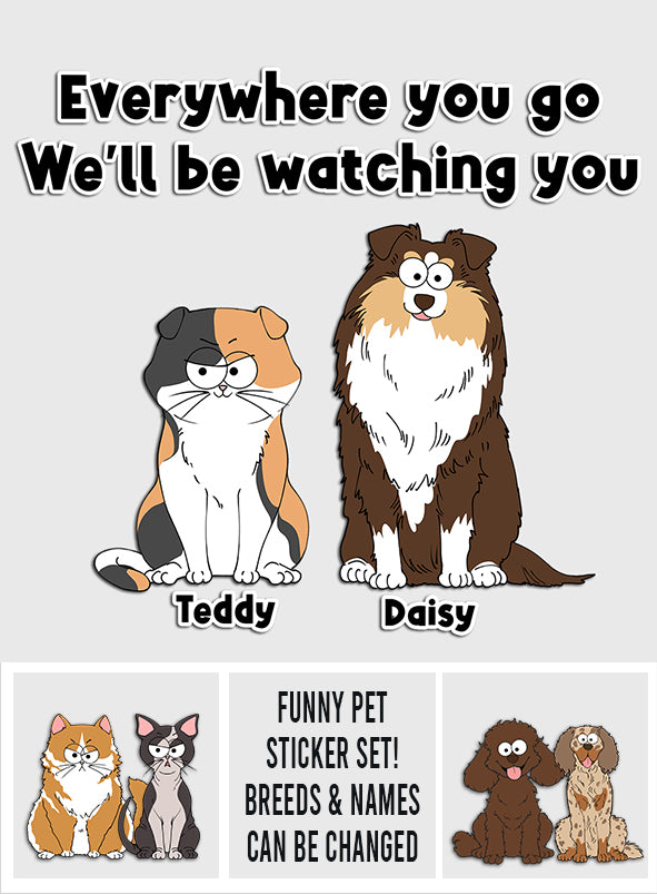 I'll Be Watching You - Gift for dog lovers, dog lover, cat lover - Personalized Decal Die Cut