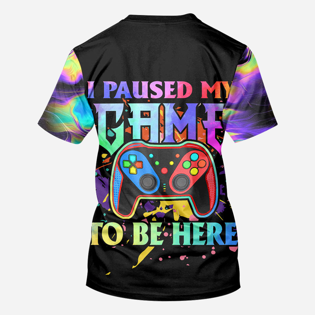 I Paused My Game To Be Here - Personalized Video Game All Over Shirt