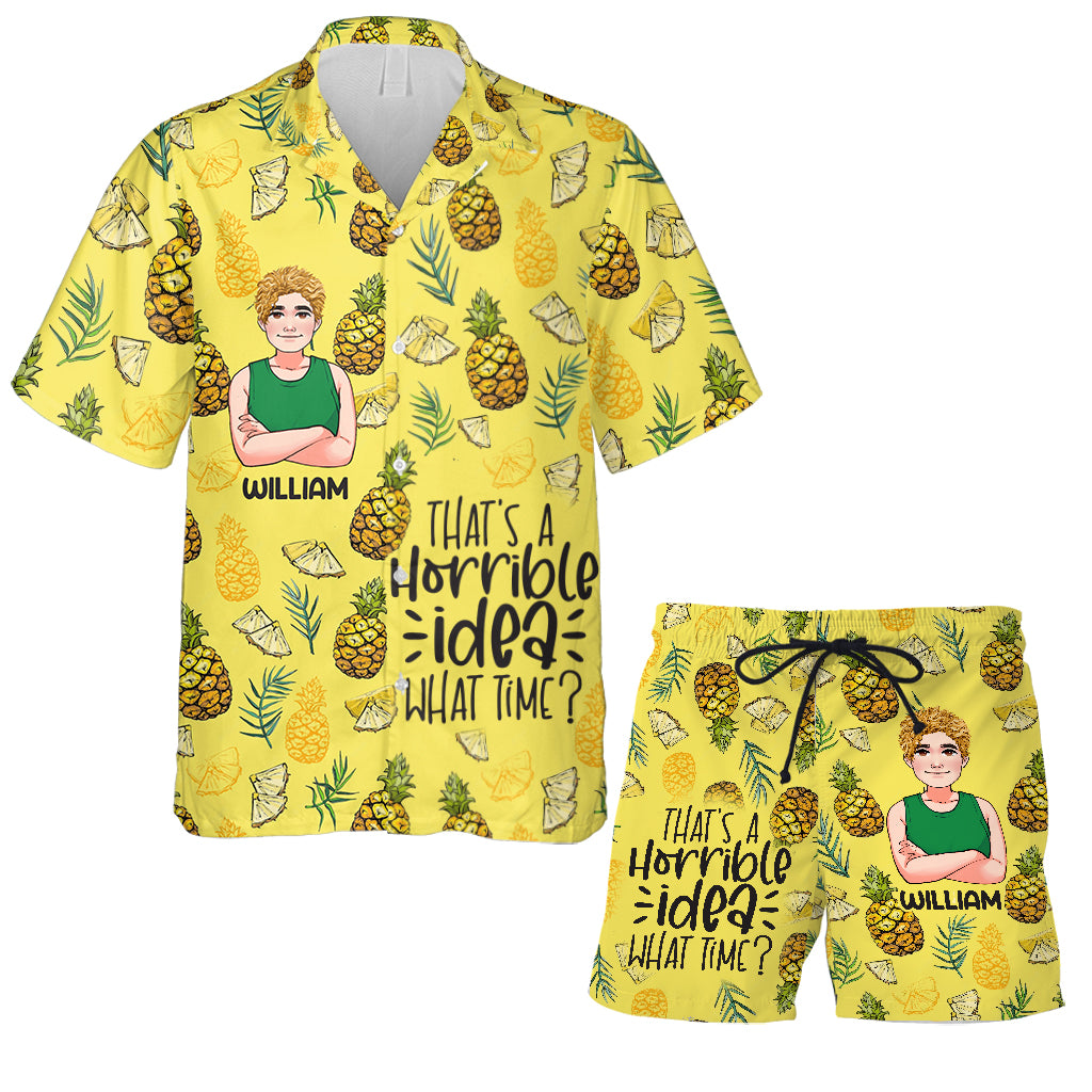 That's A Horrible Idea - Personalized Sea Lover Hawaiian Shirt & Men Shorts