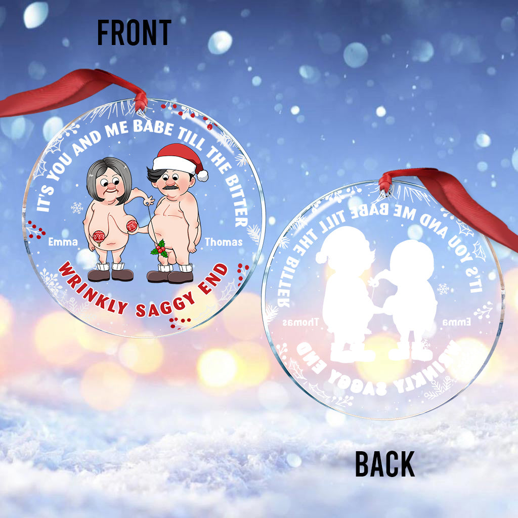 The Bitter Wrinkly Saggy End - Personalized Couple Transparent Ornament