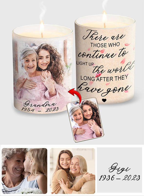 There Are Those Who Continue To Light Up The World - Memorial gift for loss of - Personalized Candle With Wooden Lid