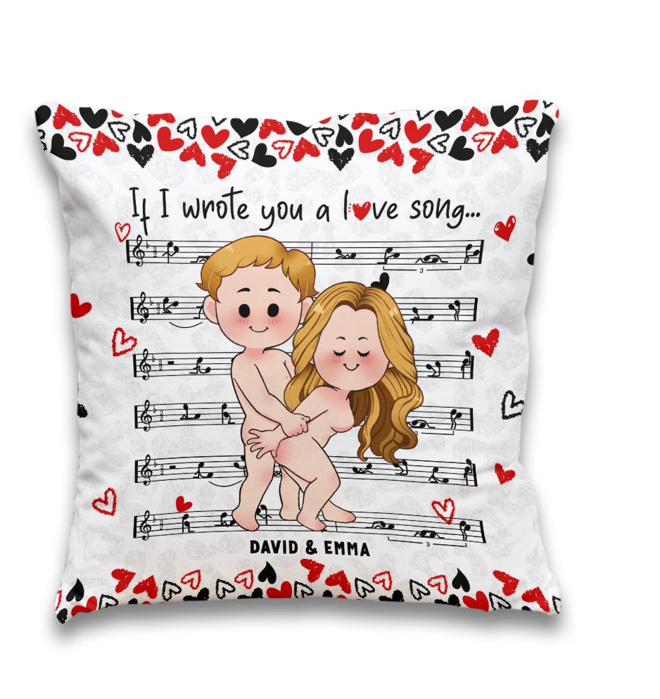 If I Wrote You A Love Song - Personalized Couple Throw Pillow