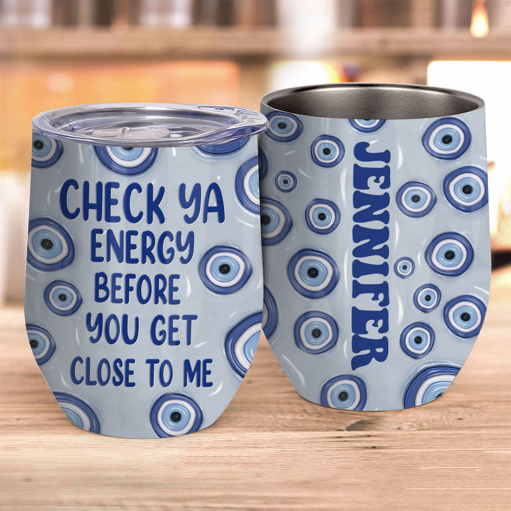 Check Ya Energy - Personalized Witch Wine Tumbler