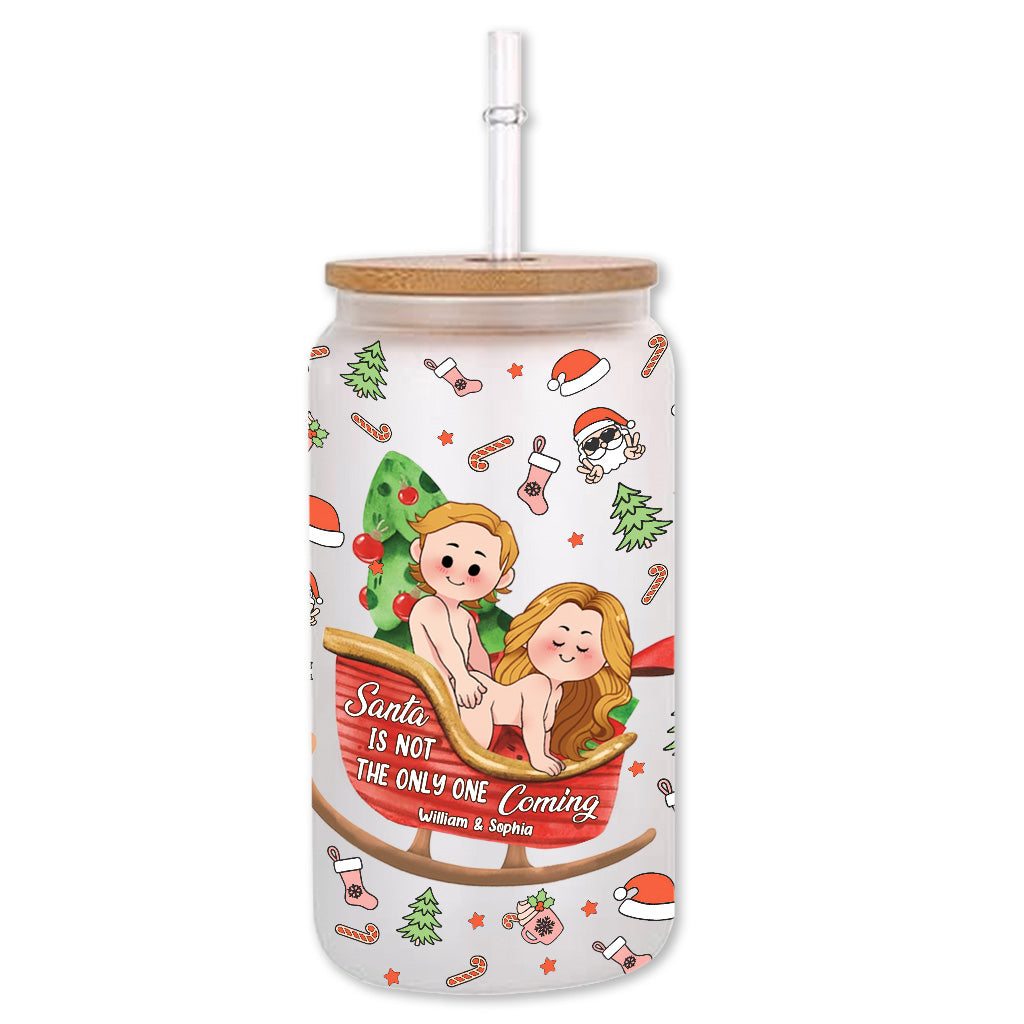 Santa Is Not The Only One Coming - Personalized Couple Can Glass
