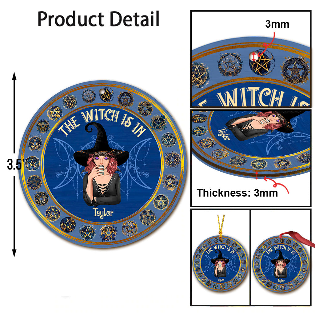 The Witch Is In - Personalized Witch Ornament