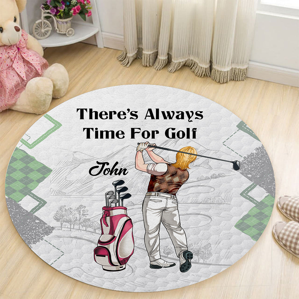 There's Always Time For Golf - Personalized Golf Round Rug