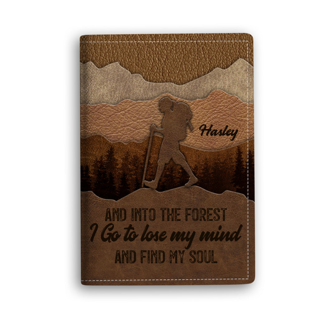 And Into The Forest I Go - Personalized Hiking Passport Holder
