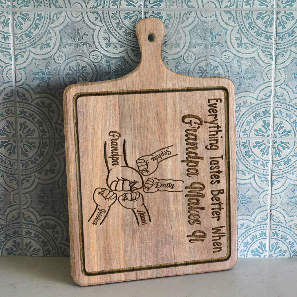 Everything Tastes Better When Grandpa Makes It - Personalized Grandpa Cutting Board