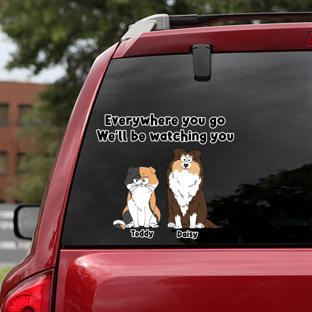 I'll Be Watching You - Gift for dog lovers, dog lover, cat lover - Personalized Decal Die Cut